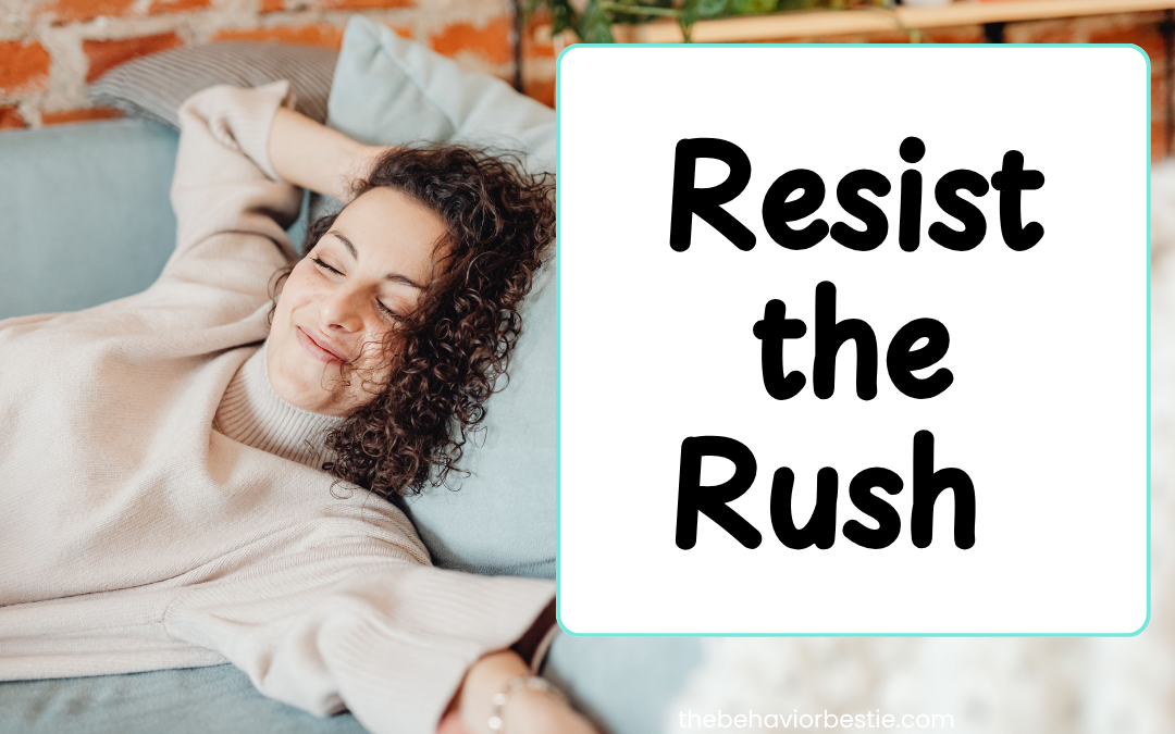 Resist the Rush